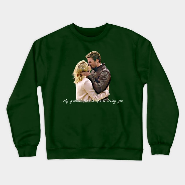 Olicity Wedding Vows - My Greatest Fear In Life Is Losing You Crewneck Sweatshirt by FangirlFuel